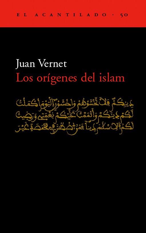 ORIGENES DEL ISLAM, LOS | 9788495359629 | VERNET, JUAN | Llibreria L'Illa - Llibreria Online de Mollet - Comprar llibres online