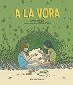 A LA VORA  | 9788412592986 | SODERGUIT MARIALE ARICETA, ALFREDO | Llibreria L'Illa - Llibreria Online de Mollet - Comprar llibres online