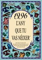 1996 ANY QUE TU VAS NEIXER | 9788489589896 | COLLADO BASCOMPTE, ROSA | Llibreria L'Illa - Llibreria Online de Mollet - Comprar llibres online