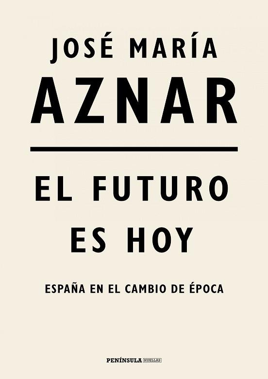 FUTURO ES HOY, EL | 9788499427287 | AZNAR, JOSÉ MARÍA | Llibreria L'Illa - Llibreria Online de Mollet - Comprar llibres online