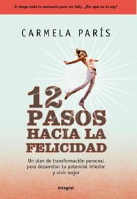 12 PASOS HACIA LA FELICIDAD | 9788498677034 | PARIS, CARMELA | Llibreria L'Illa - Llibreria Online de Mollet - Comprar llibres online