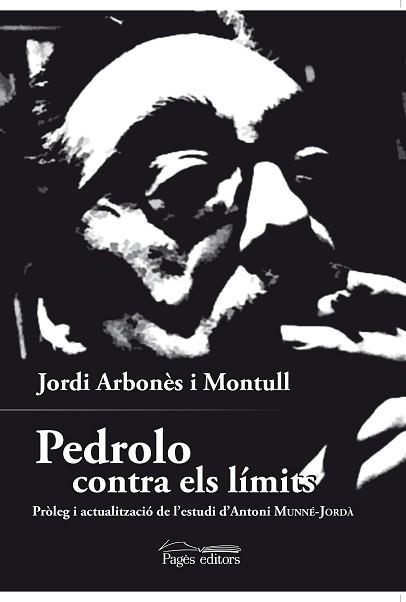 PEDROLO CONTRA ELS LÍMITS | 9788499759425 | ARBONÈS MONTULL, JORDI | Llibreria L'Illa - Llibreria Online de Mollet - Comprar llibres online