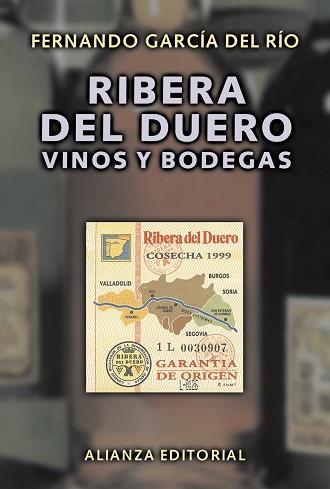 RIBERA DEL DUERO VINOS Y BODEGAS | 9788420645223 | GARCIA DEL RIO, FERNANDO | Llibreria L'Illa - Llibreria Online de Mollet - Comprar llibres online