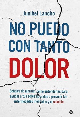 NO PUEDO CON TANTO DOLOR | 9788413845241 | LANCHO, JUNIBEL | Llibreria L'Illa - Llibreria Online de Mollet - Comprar llibres online