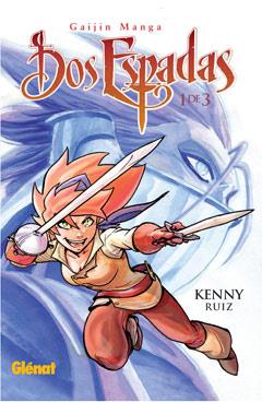 DOS ESPADAS Nº1 | 9788499471037 | KENNY RUIZ | Llibreria L'Illa - Llibreria Online de Mollet - Comprar llibres online