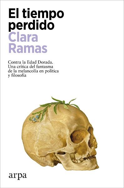 TIEMPO PERDIDO, EL | 9788419558541 | RAMAS, CLARA | Llibreria L'Illa - Llibreria Online de Mollet - Comprar llibres online