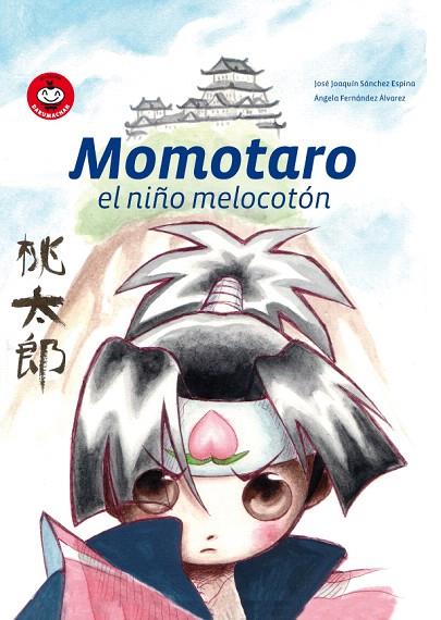 MOMOTARO EL NIÑO MAS VALIENTE DEL JAPON | 9788493619862 | SANCHEZ ESPINA, JOSE JOAQUIN / ANGELA FERNANDEZ AL | Llibreria L'Illa - Llibreria Online de Mollet - Comprar llibres online