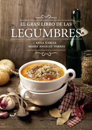 GRAN LIBRO DE LAS LEGUMBRES, EL | 9788416012572 | GARCIA, ANNA | Llibreria L'Illa - Llibreria Online de Mollet - Comprar llibres online