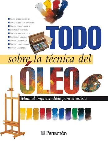 TODO SOBRE LA TECNICA DEL OLEO.MANUAL IMP.PARA EL | 9788434220393 | Llibreria L'Illa - Llibreria Online de Mollet - Comprar llibres online