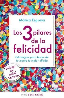 3 PILARES DE LA FELICIDAD, LOS | 9788497546423 | ESGUEVA, MONICA | Llibreria L'Illa - Llibreria Online de Mollet - Comprar llibres online