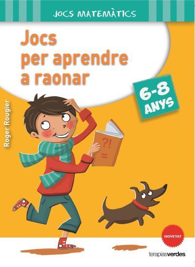 JOCS PER APRENDRE A RAONAR (6-8 ANYS) | 9788415612643 | ROUGIER, ROGER | Llibreria L'Illa - Llibreria Online de Mollet - Comprar llibres online