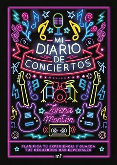 MI DIARIO DE CONCIERTOS | 9788427053373 | MONTÓN, LORENA | Llibreria L'Illa - Llibreria Online de Mollet - Comprar llibres online