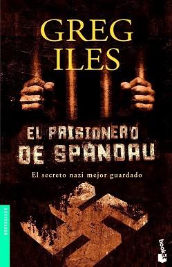 PRISIONERO DE SPANDAU, EL | 9788408065715 | ILES, GREG | Llibreria L'Illa - Llibreria Online de Mollet - Comprar llibres online