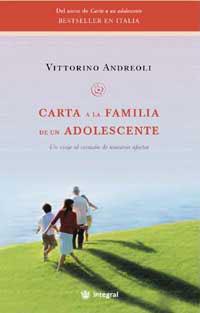 CARTA A LA FAMILIA DE UN ADOLESCENTE | 9788478718535 | ANDREOLI, VITTORINO | Llibreria L'Illa - Llibreria Online de Mollet - Comprar llibres online