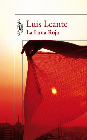 LUNA ROJA, LA | 9788420474793 | LEANTE CHACON, LUIS RAMON | Llibreria L'Illa - Llibreria Online de Mollet - Comprar llibres online