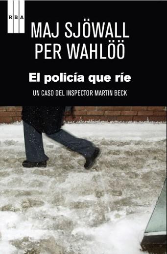 POLICIA QUE RIE, EL | 9788490065501 | SJOWALL, MAJ / PER WAHLOO
