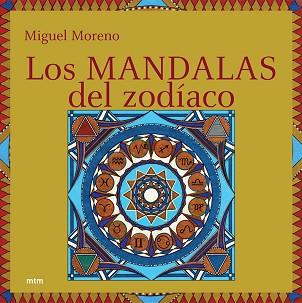 MANDALAS DEL ZODIACO, LOS | 9788496697133 | MORENO, MIGUEL | Llibreria L'Illa - Llibreria Online de Mollet - Comprar llibres online