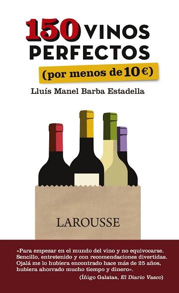 150 VINOS PERFECTOS (POR MENOS DE 10 EUROS) | 9788416641505 | BARBA ESTADELLA, LLUÍS MANEL | Llibreria L'Illa - Llibreria Online de Mollet - Comprar llibres online