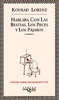 HABLABA CON LAS BESTIAS, LOS PECES Y LOS PAJAROS | 9788483106402 | LORENZ, KONRAD | Llibreria L'Illa - Llibreria Online de Mollet - Comprar llibres online