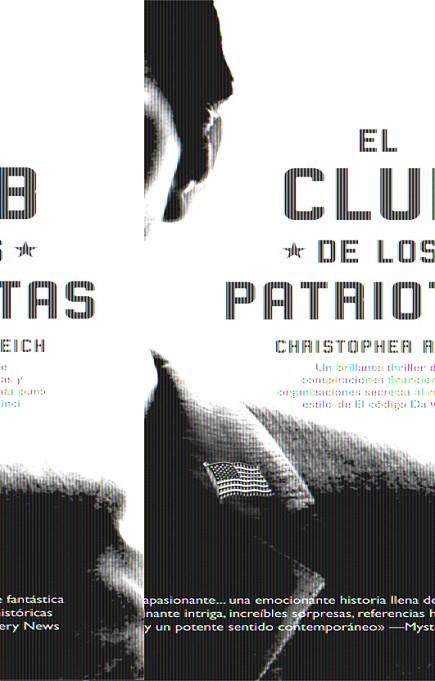 CLUB DE LOS PATRIOTAS, EL | 9788498002256 | REICH, CHRISTOPHER | Llibreria L'Illa - Llibreria Online de Mollet - Comprar llibres online