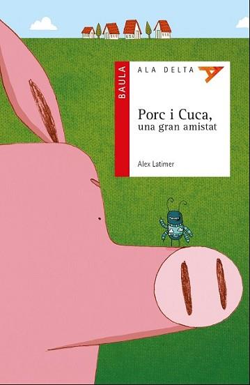 PORC I CUCA UNA GRAN AMISTAT | 9788447930722 | LATIMER, ALEX | Llibreria L'Illa - Llibreria Online de Mollet - Comprar llibres online