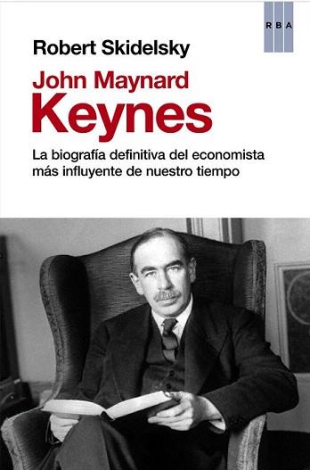 JOHN MAYNARD KEYNES | 9788490066560 | SKIDELSKY, ROBERT | Llibreria L'Illa - Llibreria Online de Mollet - Comprar llibres online