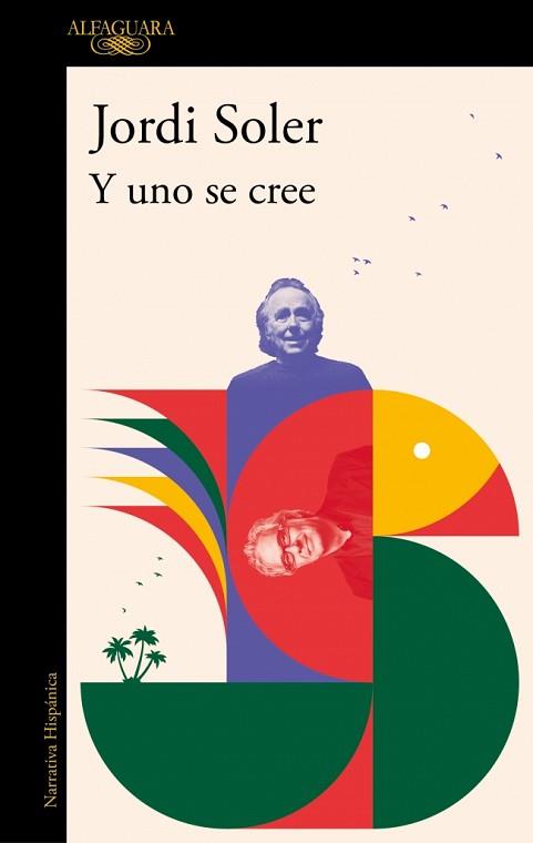 Y UNO SE CREE | 9788410299276 | SOLER, JORDI | Llibreria L'Illa - Llibreria Online de Mollet - Comprar llibres online