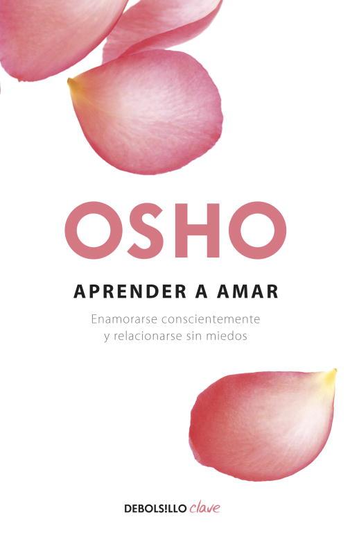 APRENDER A AMAR | 9788499087528 | OSHO | Llibreria L'Illa - Llibreria Online de Mollet - Comprar llibres online