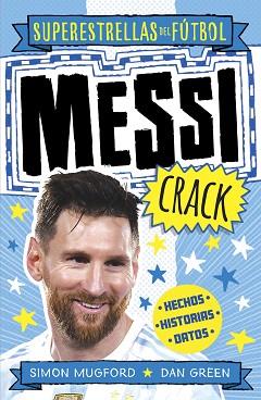 MESSI CRACK (SUPERESTRELLAS DEL FÚTBOL) | 9788419743367 | MUGFORD, SIMON/GREEN, DAN | Llibreria L'Illa - Llibreria Online de Mollet - Comprar llibres online