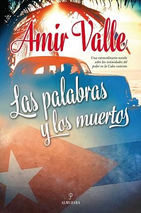 PALABRAS Y LOS MUERTOS, LAS | 9788416392292 | VALLE OJEDA, AMIR | Llibreria L'Illa - Llibreria Online de Mollet - Comprar llibres online