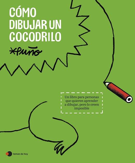 CÓMO DIBUJAR UN COCODRILO | 9788419812643 | PUÑO | Llibreria L'Illa - Llibreria Online de Mollet - Comprar llibres online