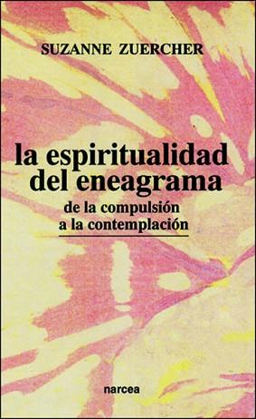 ESPIRITUALIDAD DEL ENEAGRAMA, LA | 9788427711839 | ZUECHER, SUZANNE | Llibreria L'Illa - Llibreria Online de Mollet - Comprar llibres online