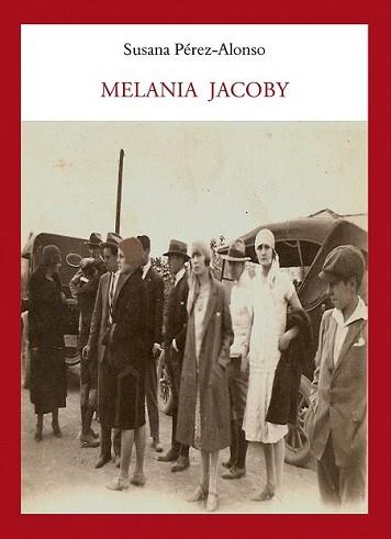 MELANIA JACOBY | 9788496601802 | PÉREZ-ALONSO, SUSANA | Llibreria L'Illa - Llibreria Online de Mollet - Comprar llibres online