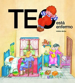 TEO ESTA ENFERMO | 9788471765536 | DENOU, VIOLETA | Llibreria L'Illa - Llibreria Online de Mollet - Comprar llibres online